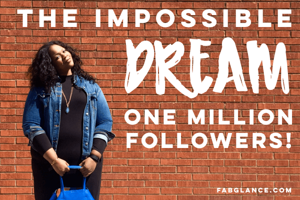 MOTIVATION: One Million Followers – The Impossible&nbsp;Dream